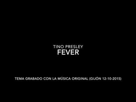 Tino Presley - Fever (cover)