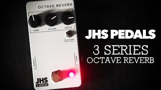 Video thumbnail for JHS Pedals 3 Series Octave Reverb by Pedal of the Day