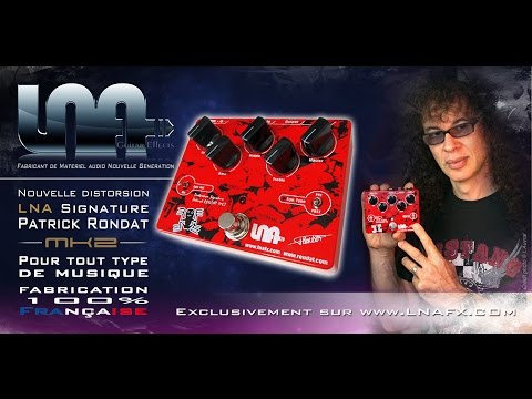 Distorsion LNA Guitar Effects Signature Patrick Rondat