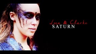 Clarke & Lexa- Saturn