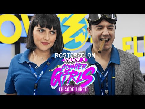 ROSTERED ON - SEASON 3: COUNTER GIRLS | Episode 3