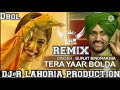 TERA YAAR BOLDA SURJIT BINDRAKHIA NEW DHOL REMIX SONG DJ GUR LAHORIA PRODUCTION