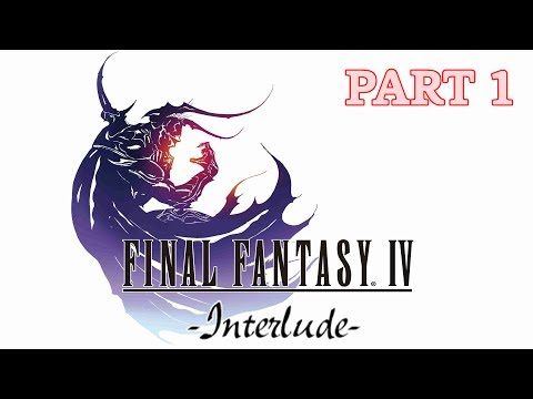[PSP] Final Fantasy IV - Interlude Perfect 100% - Part 1: Baron, Damcyan, Mount Hobs, Dad Bomb