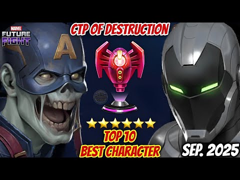 TOP 10 Best Character for CTP of Destruction (Sep. 2025) | Marvel Future Fight 