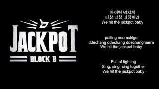 Block B (블락비) - JACKPOT(잭팟) Lyrics [HAN/ROM/ENG]