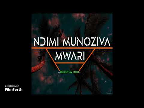 Frozzo&Moji-Ndimi Munoziva Mwari
