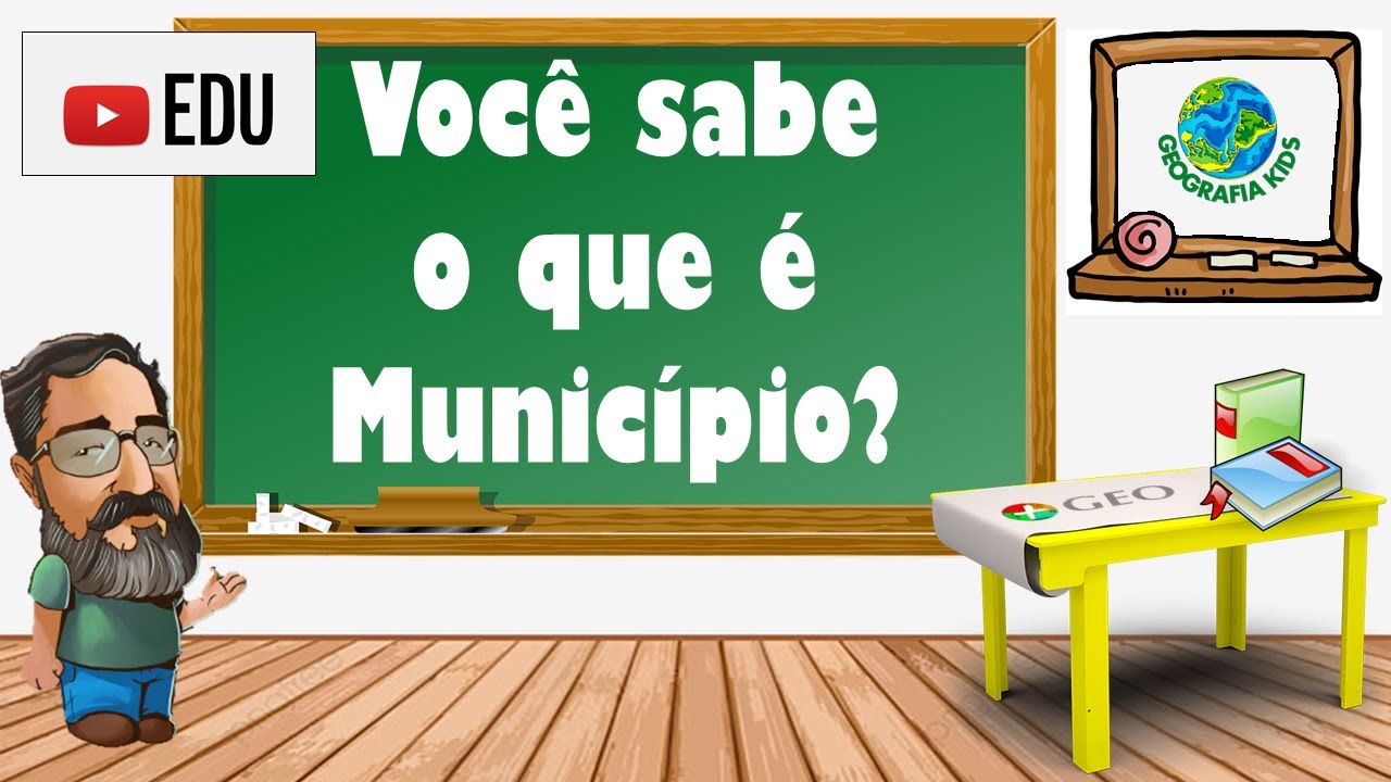 Você sabe o que é Município? Geografia kids para educação infantil