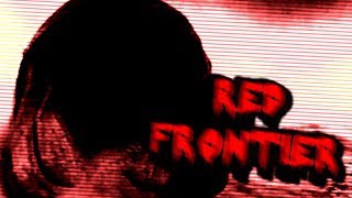 RED MEANS SCARY | Red Frontier [ENDING]