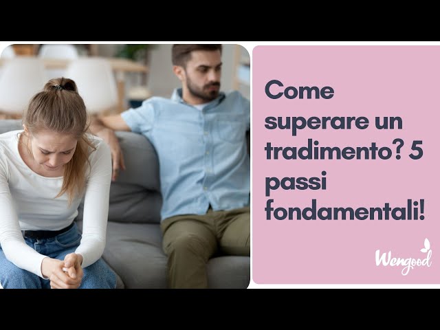 Come superare un tradimento? 5 passi fondamentali!