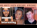 White South Africans Real Africans