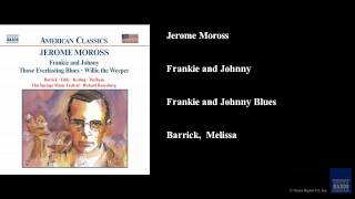 Jerome Moross, Frankie and Johnny, Frankie and Johnny Blues