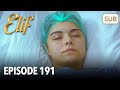 Elif Episode 191 | English Subtitle