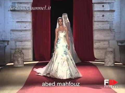 "Abed Mahfouz" Spring Summer 2007 Bridalwear Milan by FashionChannel