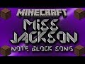 Miss Jackson - Panic! At The Disco (Minecraft Note ...