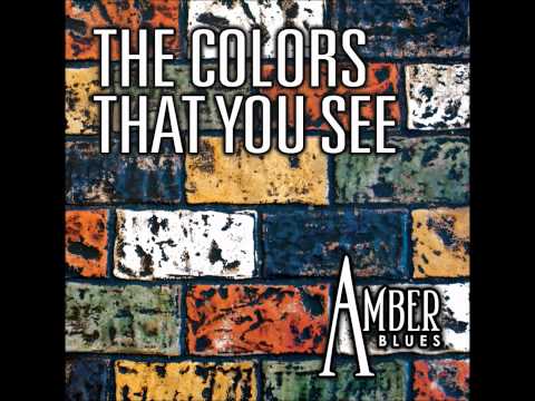 Amber Blues - The Colors That You See - Promo