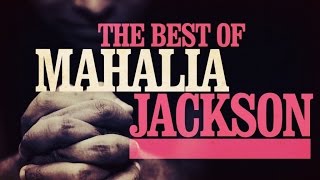 The Best of Mahalia Jackson