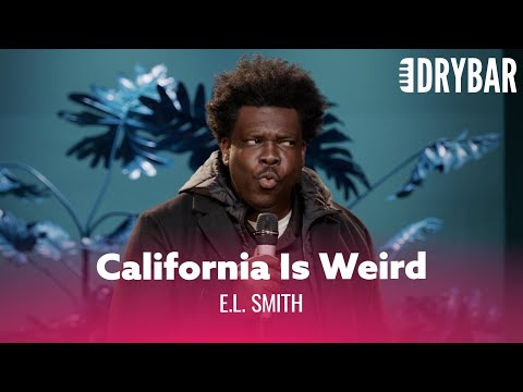 California Is Probably The Weirdest State In The U.S. - E.L. Smith
