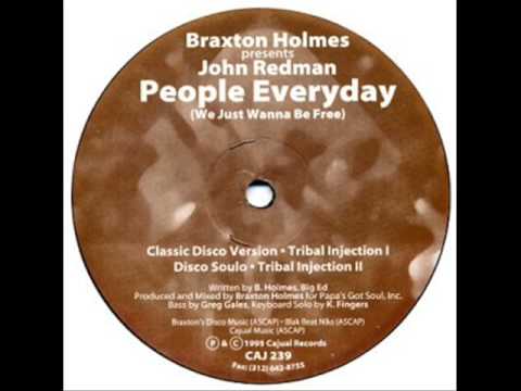 Braxton Holmes Presents John Redman - People Everyday (Disco Soulo Mix)