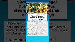 Download lagu MIRIS! VIRAL AKSI Wanita Joget Dolalak Dangdutan di Panggung Maulid Nabi, Terkuak Alasan Dibaliknya mp3