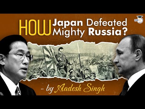 The History of Japan-Russia War | Rise of Japan | Japan's Victory over Russia | World History | UPSC