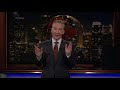 Monologue: American Carnage | Real Time with Bill Maher (HBO)