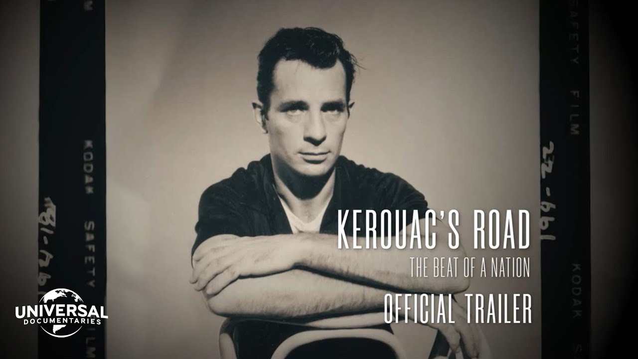 KEROUAC’S ROAD: THE BEAT OF A NATION – OFFICIAL TRAILER | Universal Documentaries