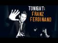 Franz Ferdinand - Live Alone (with lyrics) 