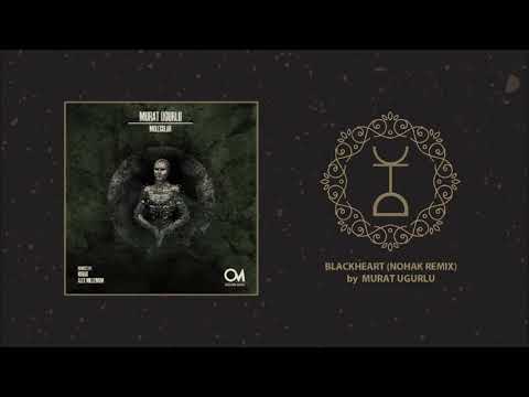 PREMIERE: Murat Ugurlu - Blackheart (Nohak Remix) | Oscuro Music