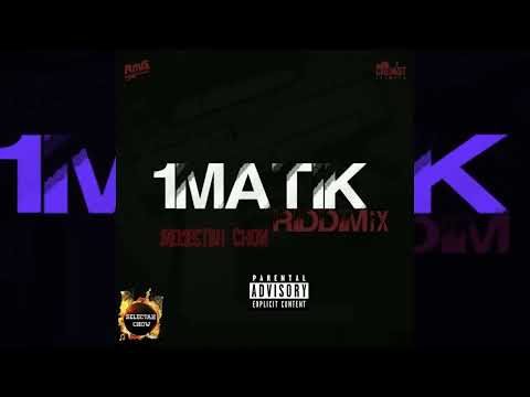 1Matik Riddim Mix (Teaser) UNCENSORED- Selectah Chow