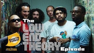 The Low End Theory Episode