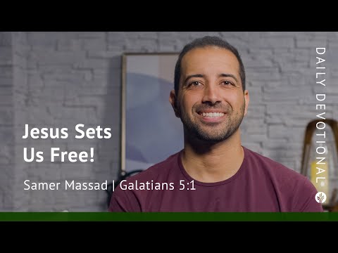 Jesus Sets Us Free! | Galatians 5:1 | Our Daily Bread Video Devotional