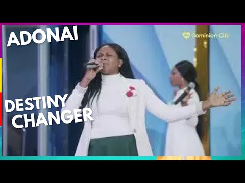 Destiny changer ADONAI  - Worship Moments