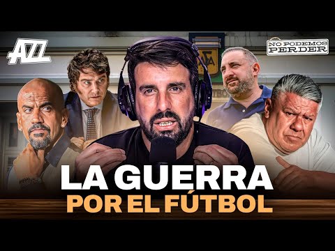 EL APOYO de MILEI a VERÓN + ¿PUEDE HABER INTERVENCIÓN en la AFA? | NO PODEMOS PERDER con AZZARO