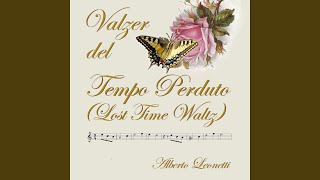 Valzer del Tempo Perduto (Lost Time Waltz)