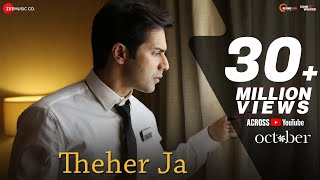 Theher Ja - Song Video - October