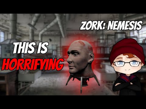 This is HORRIFYING - Zork Nemesis