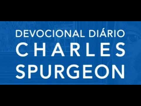 Dia 03/02/10/26 - Devocional da Noite com Charles Spurgeon