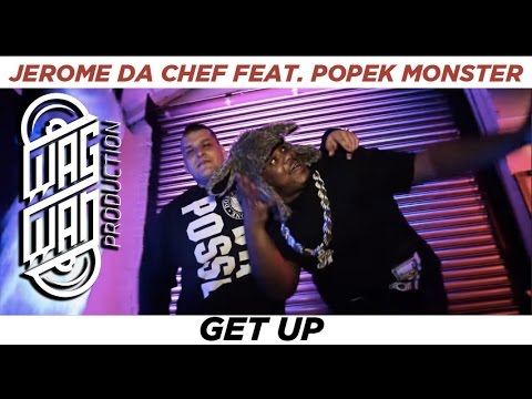 JEROME DA CHEF  FEAT. POPEK MONSTER  - GET UP