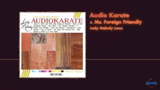 Audio Karate - Ms Foreign Friendly