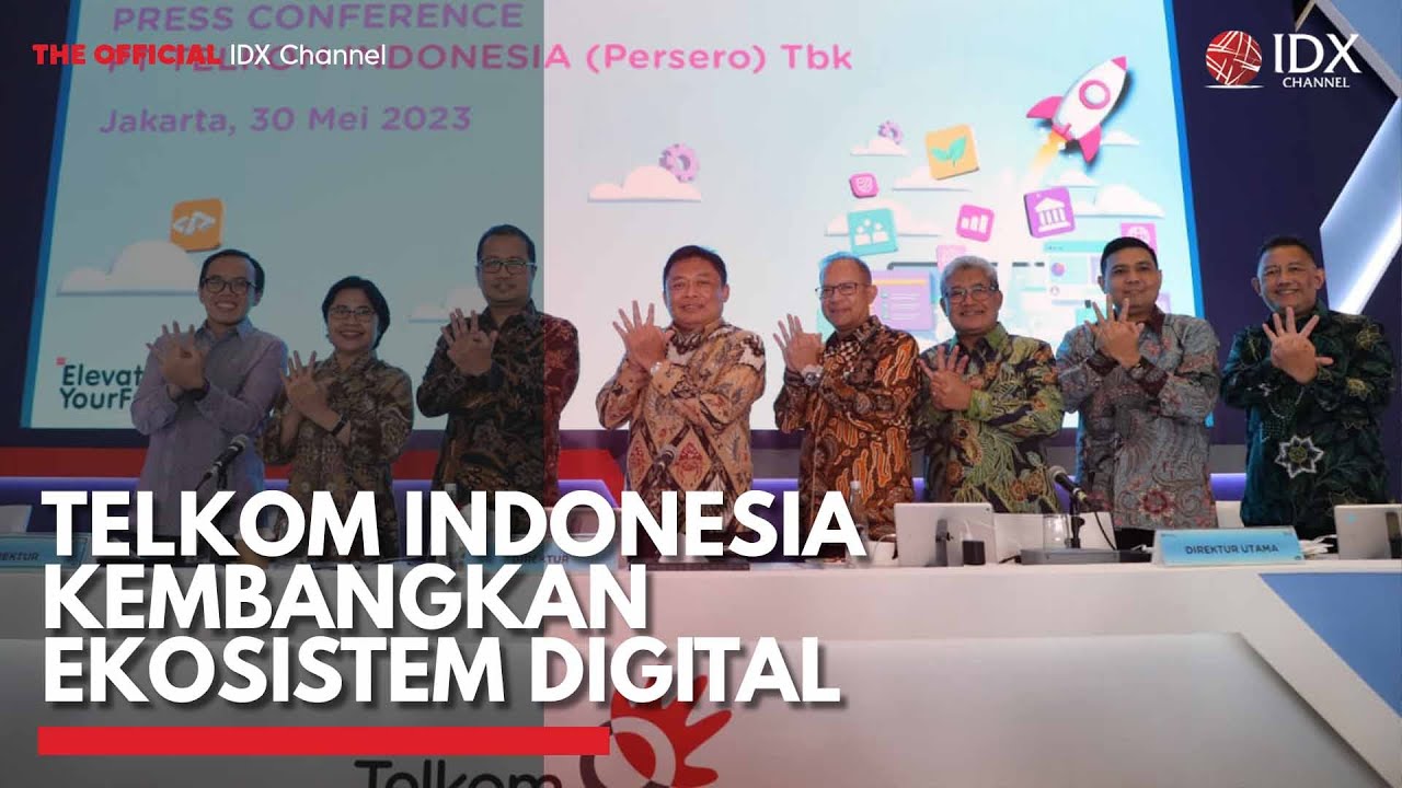 Telkom Indonesia Kembangkan Ekosistem Digital | IDX CHANNEL