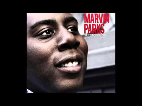 Marvin Parks The Very Thought Of You