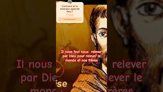 L appel de Dieu pour toi ? Et pour saint François