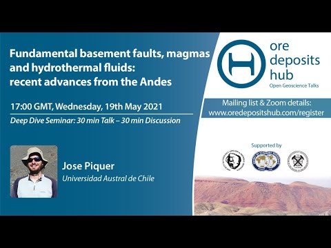 ODH 85: Fundamental basement faults, magmas & hydrothermal fluids (Andes) - José Piquer