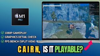 Cairn Gameplay Benchmark on M1 Pro– Can It Handle Realistic Climbing Physics? (CrossOver Test)