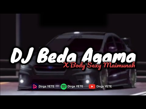 DJ BEDA AGAMA X BODY SEXY MAIMUNAH (Slow & Reveb) 🎧