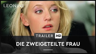 Die zweigeteilte Frau Film Trailer