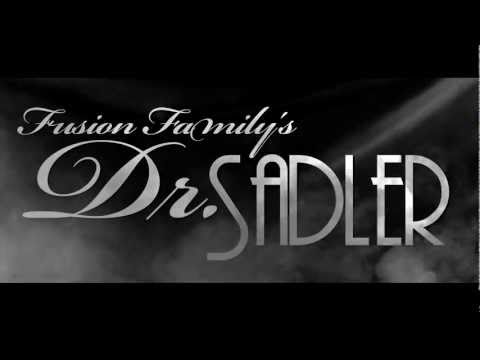 Fusion Family's : Dr. Sadler - Official Trailer