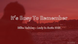It’s Easy To Remember - Billie Holiday Lyrics (Subtitulado al español)