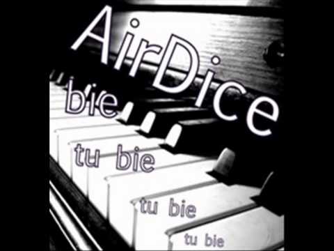 AirDice - Tu Bie (Original)