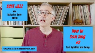 SCAT JAZZ: How to Scat Sing #2: Scat Syllables and Swing!